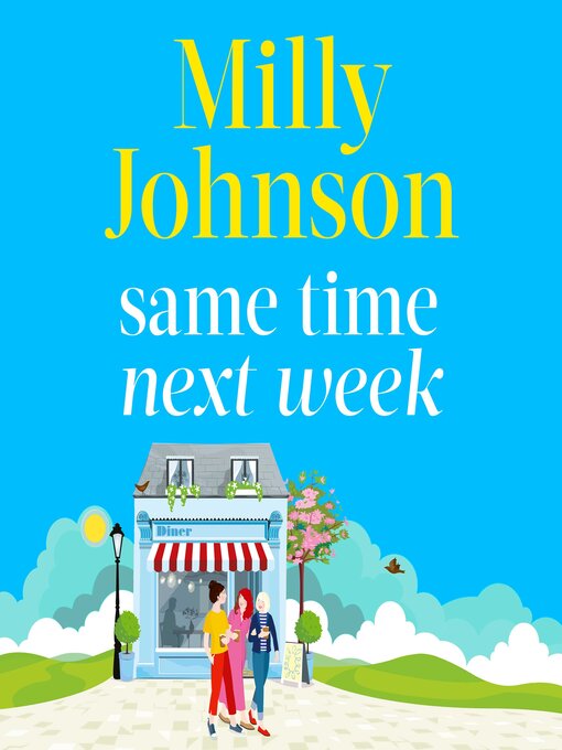 Title details for Same Time Next Week by Milly Johnson - Available